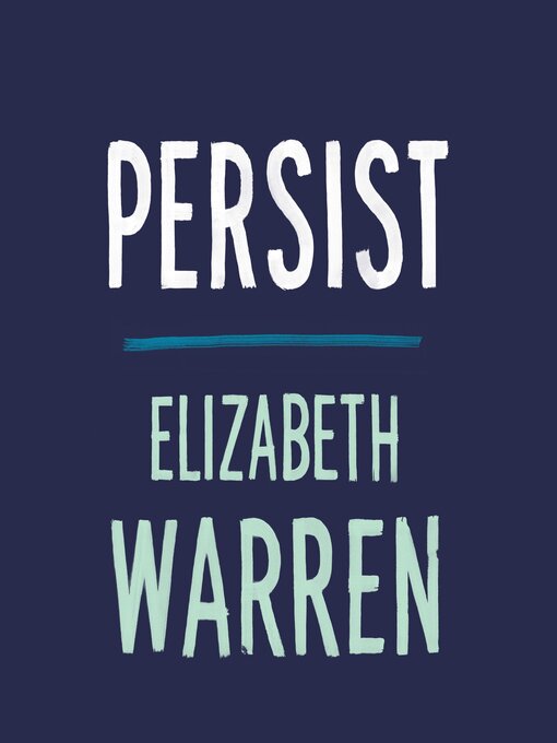 Title details for Persist by Elizabeth Warren - Available